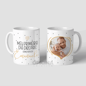 Caneca Meu primeiro dia dos pais